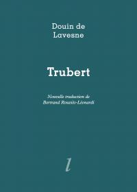 Douin de Lavesne, Trubert, Éditions Lurlure