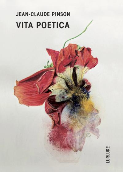 Jean-Claude Pinson, Vita poetica, Éditions Lurlure