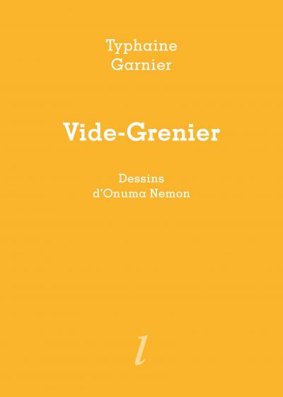 Typhaine Garnier et Onuma Nemon, Vide-Grenier, Éditions Lurlure
