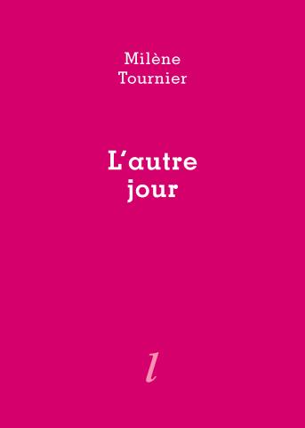 Milène Tournier, L'Autre jour, Éditions Lurlure