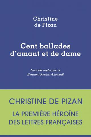 Cent ballades d'amant et de dame, Christine de Pizan, Éditions Lurlure