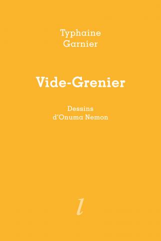 Typhaine Garnier, Onuma Nemon, Vide-Grenier, Éditions Lurlure