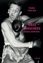 Idées arrachées de Pierre Vinclair, Éditions Lurlure
