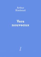Vers nouveaux, Arthur Rimbaud, édition d'Ivar Ch'Vavar