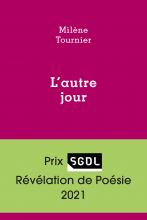 Milène Tournier, L'Autre jour, Éditions Lurlure, Prix SGDL Révélation de Poésie 2021