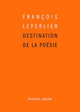 Destination de la poésie de François Leperlier dans Poezibao